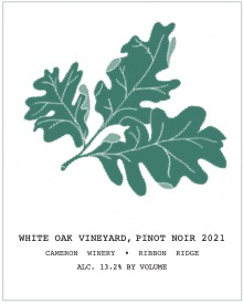 2021 White Oak Pinot noir label | Cameron Winery, Dundee Oregon