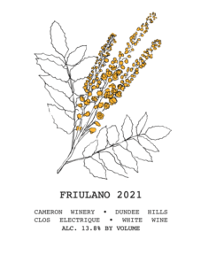 2021 Friulano label | Cameron Winery, Dundee Oregon